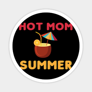 Hot Mom Summer Magnet